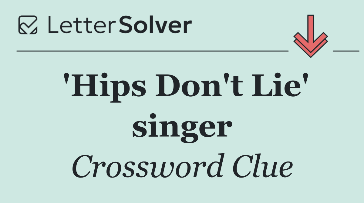 'Hips Don't Lie' singer