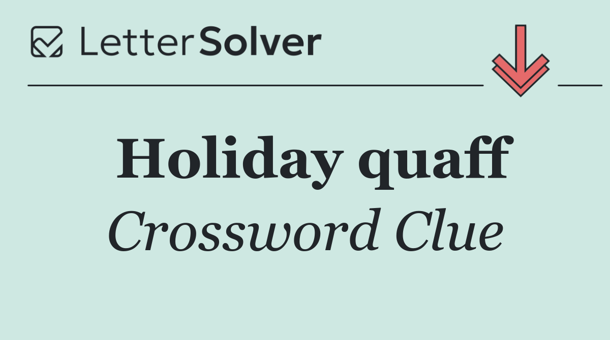 Holiday quaff