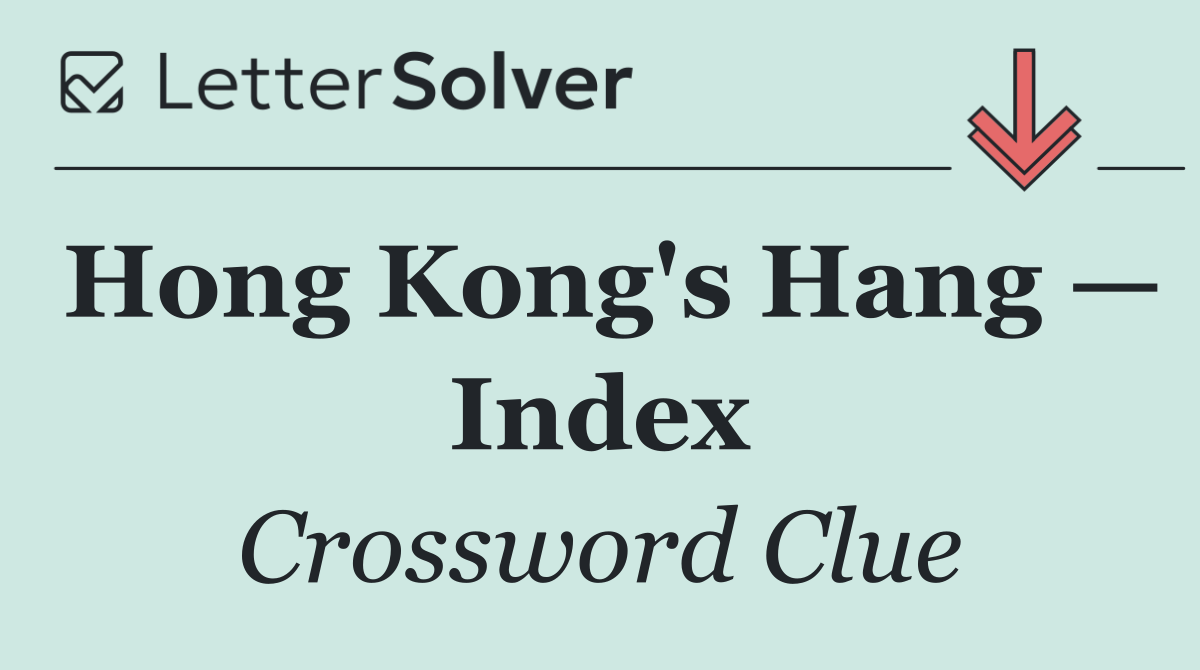 Hong Kong's Hang — Index