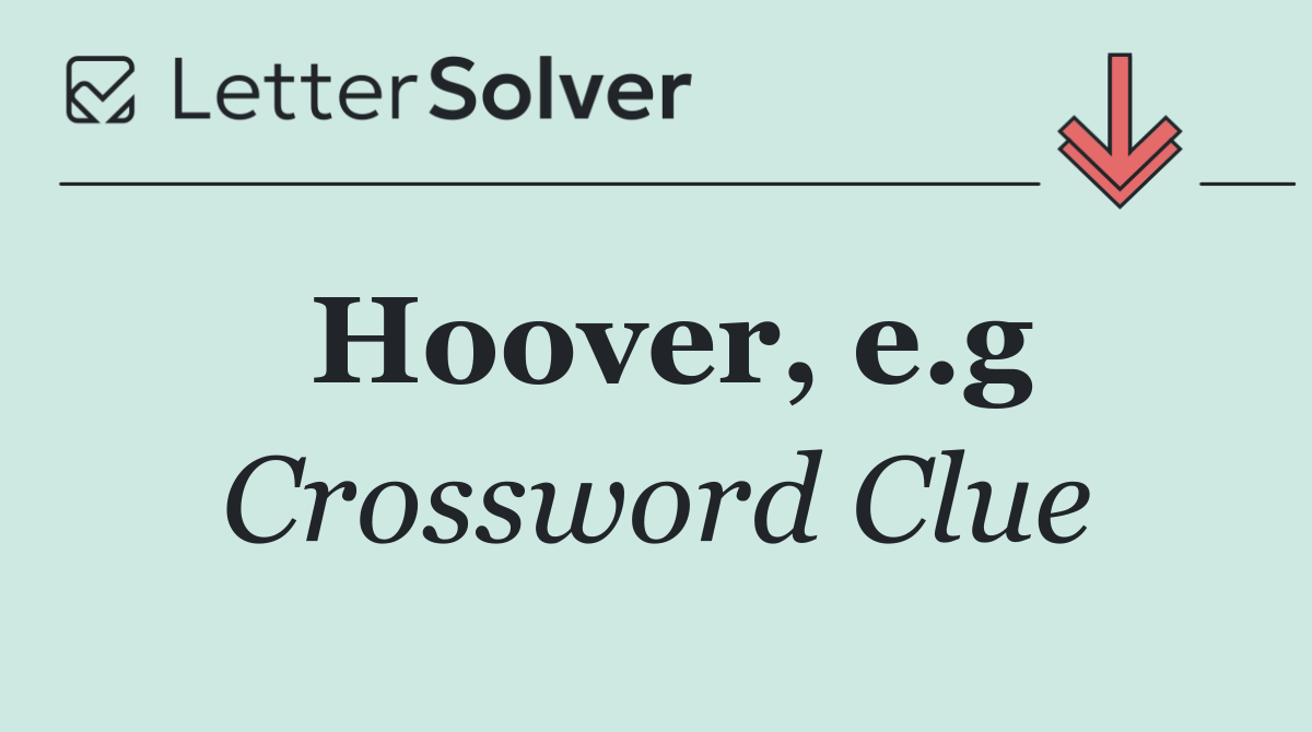 Hoover, e.g