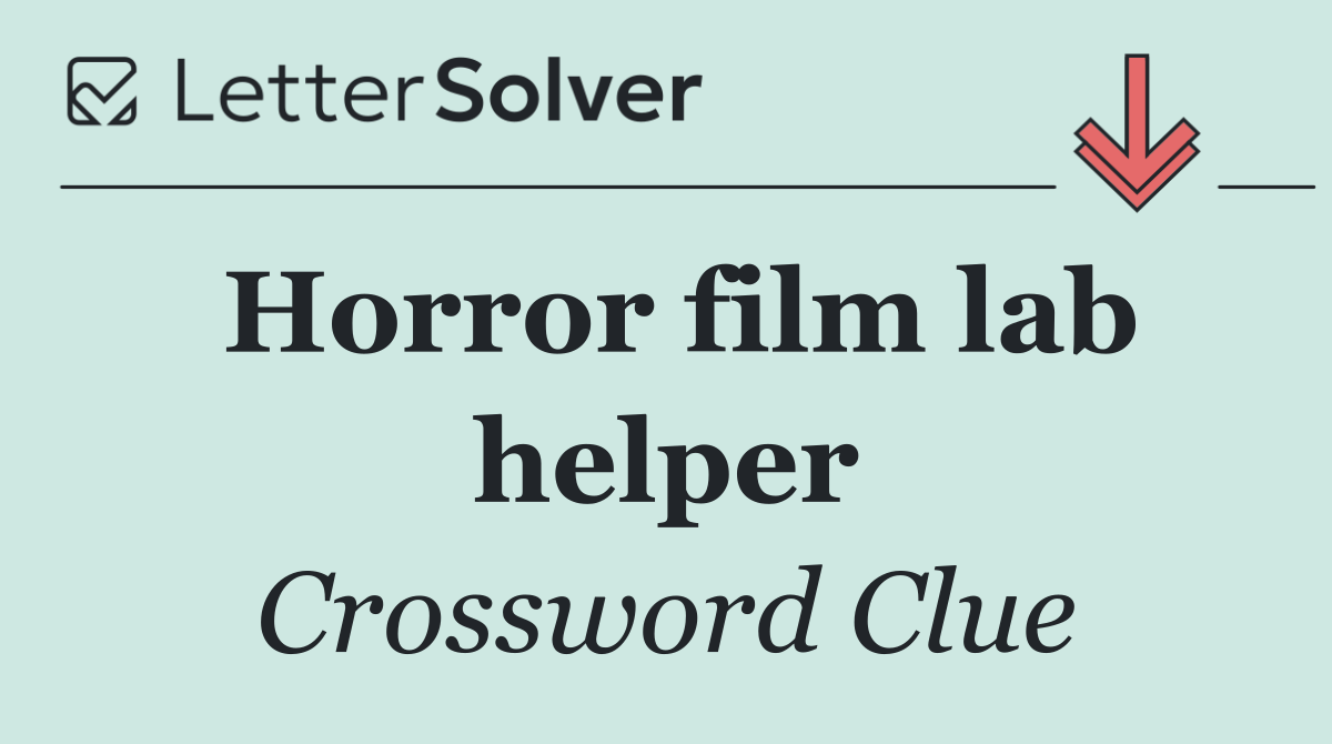 Horror film lab helper