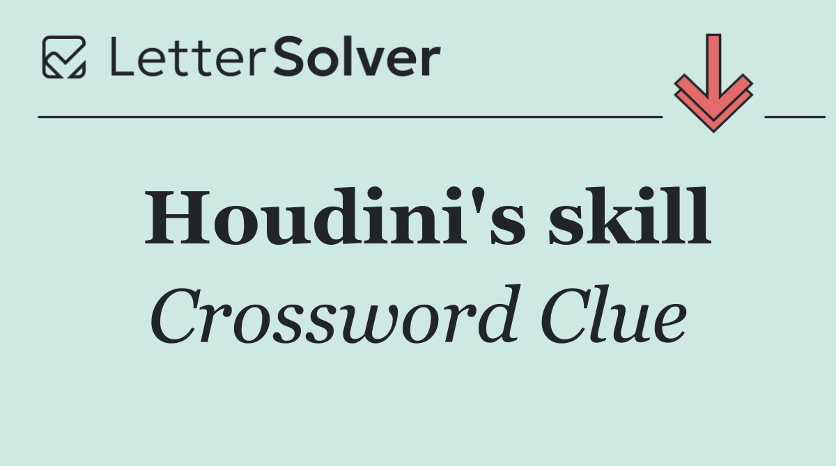 Houdini's skill