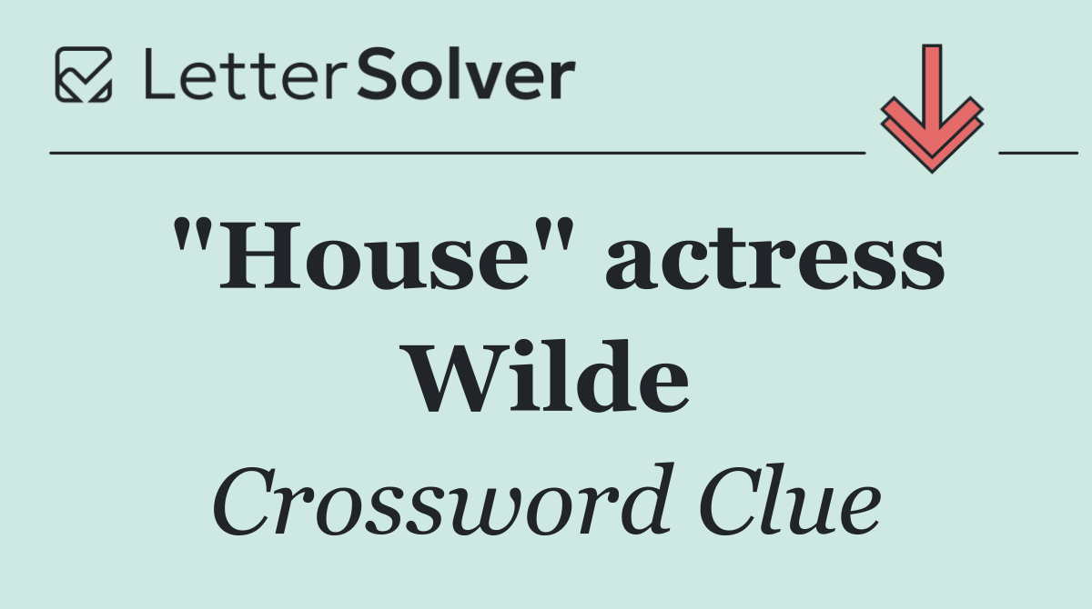 "House" actress Wilde
