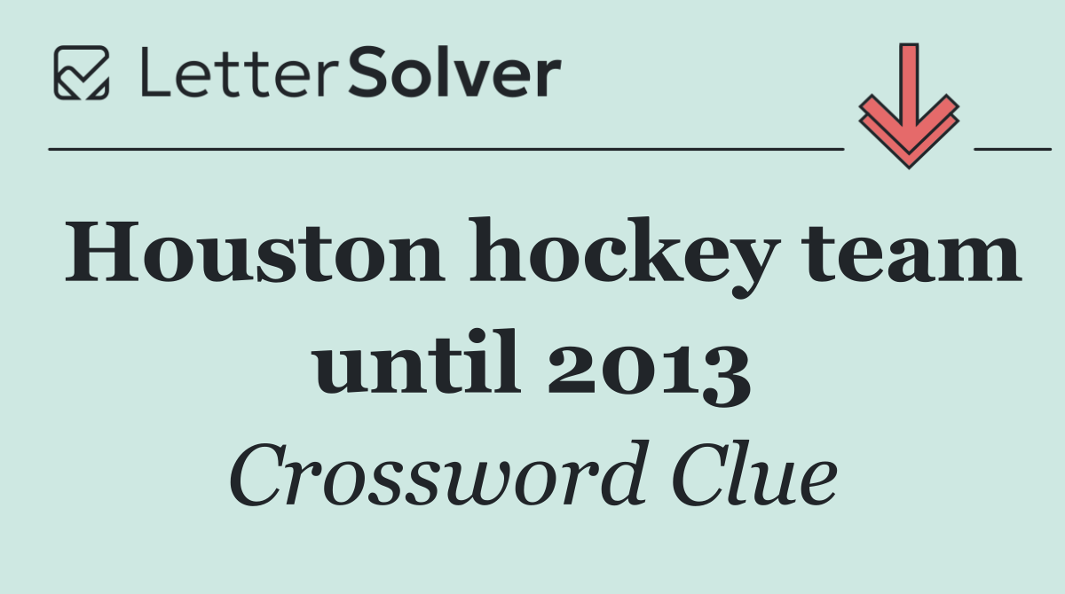 Houston hockey team until 2013