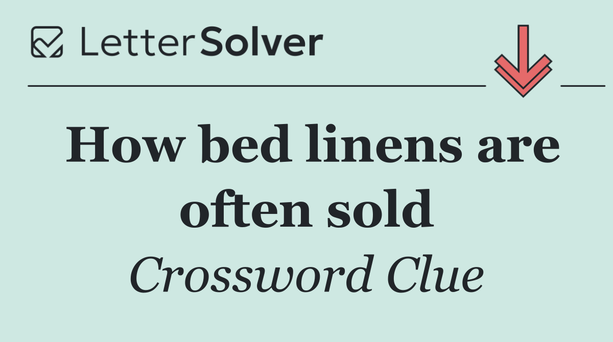 How bed linens are often sold