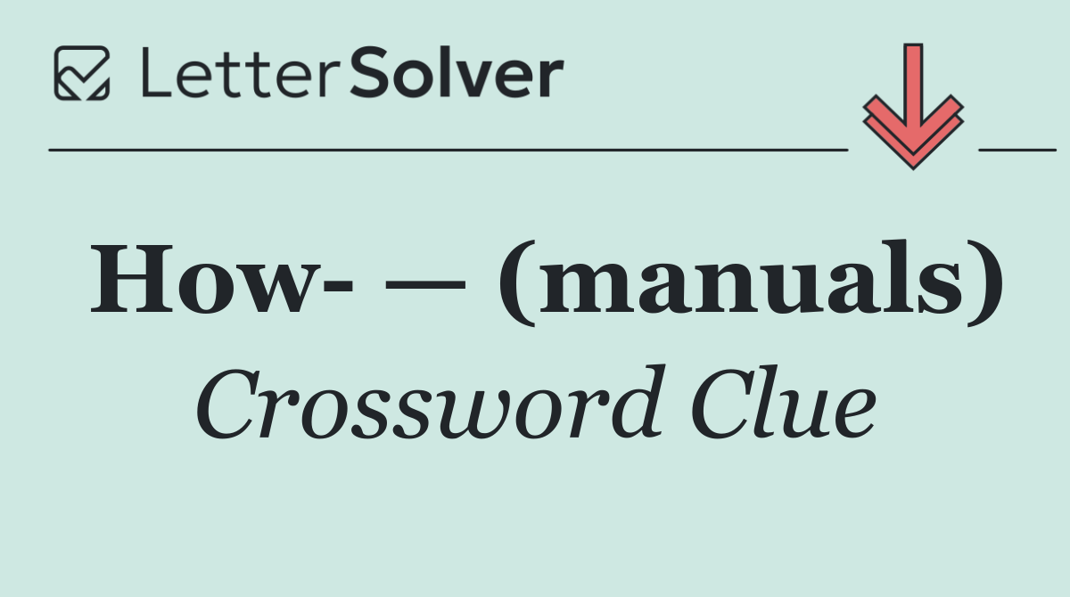 How  — (manuals)