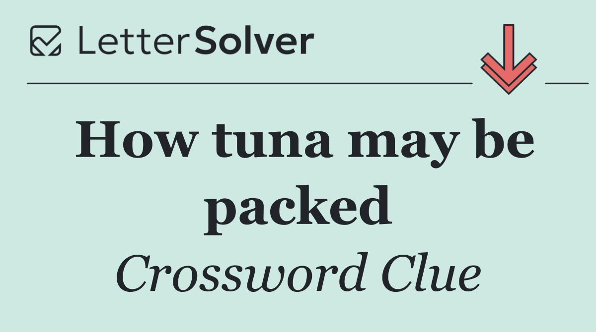 How tuna may be packed