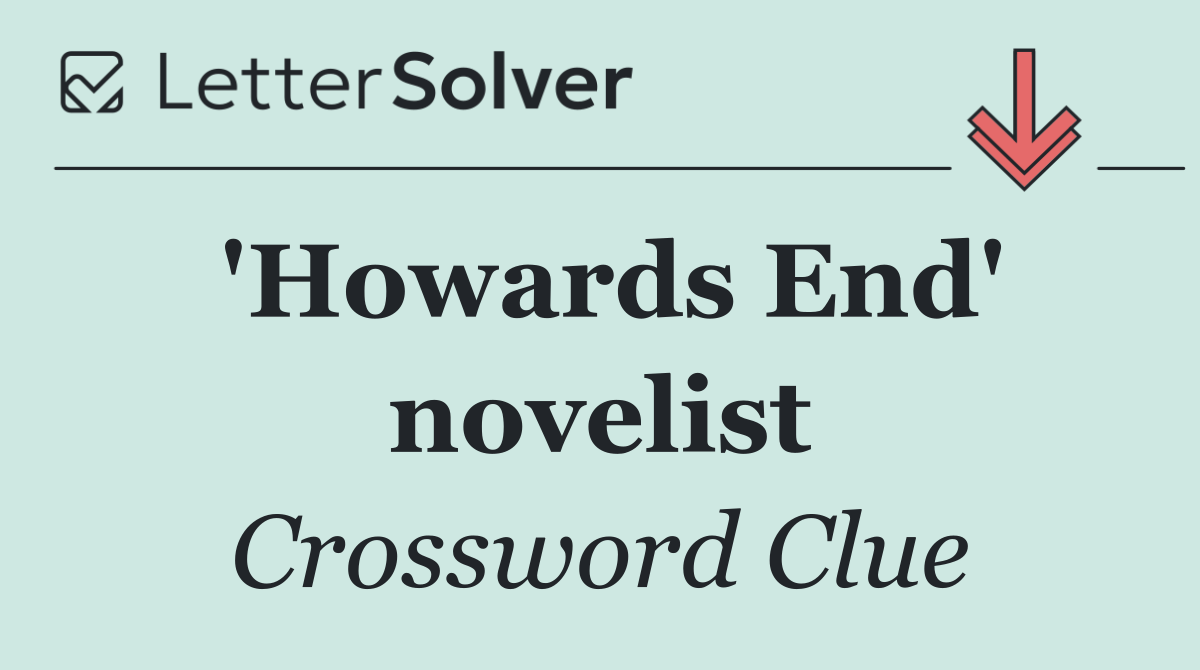 'Howards End' novelist