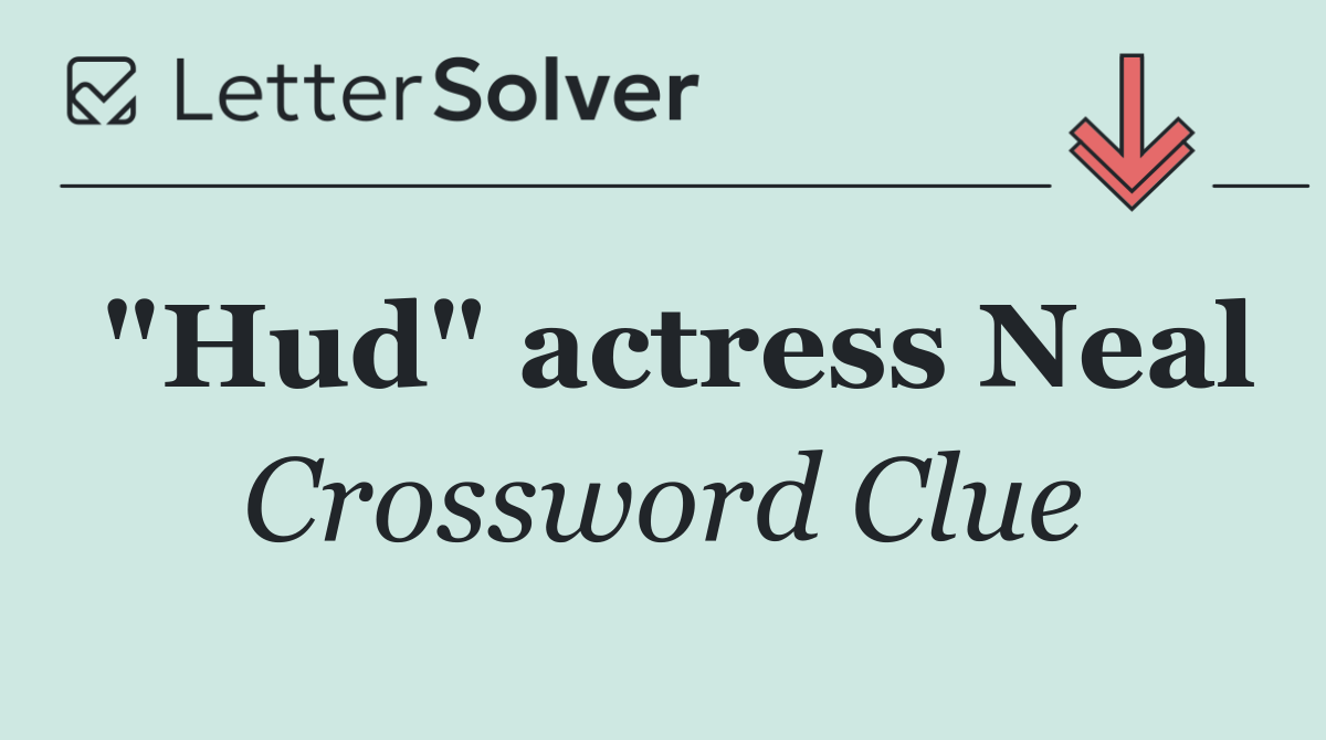 "Hud" actress Neal
