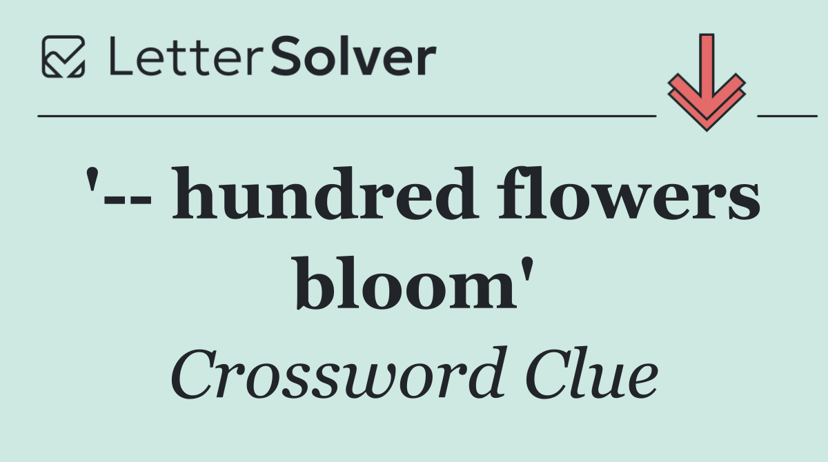 '   hundred flowers bloom'