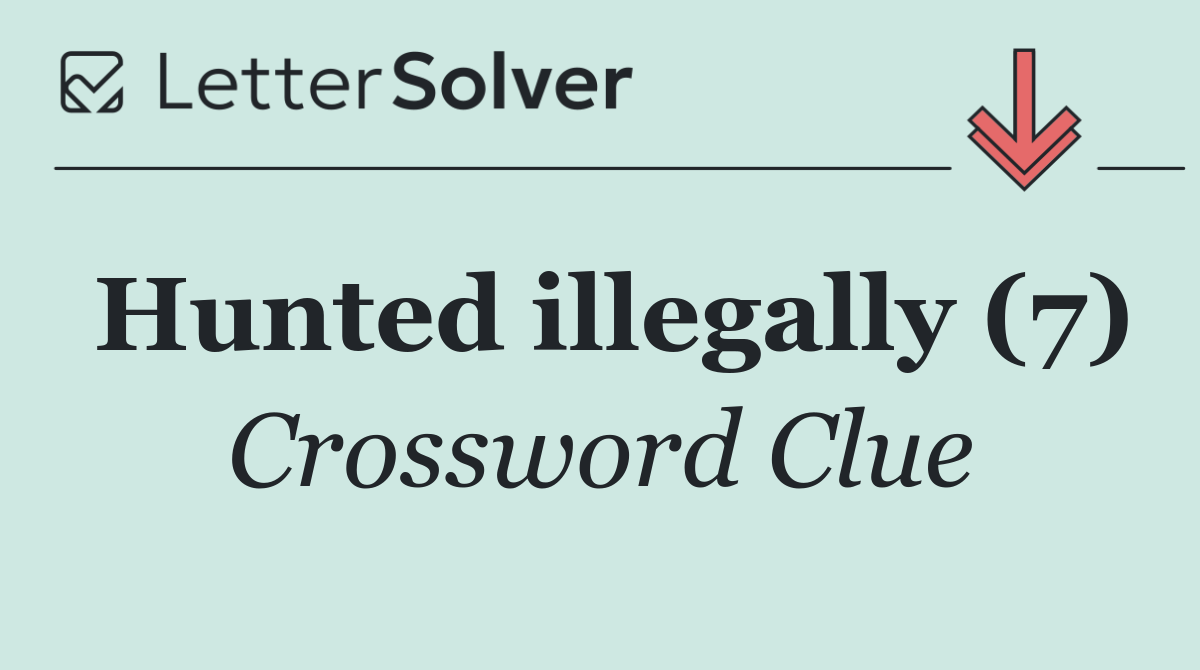 Hunted illegally (7)