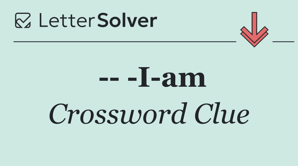     I am