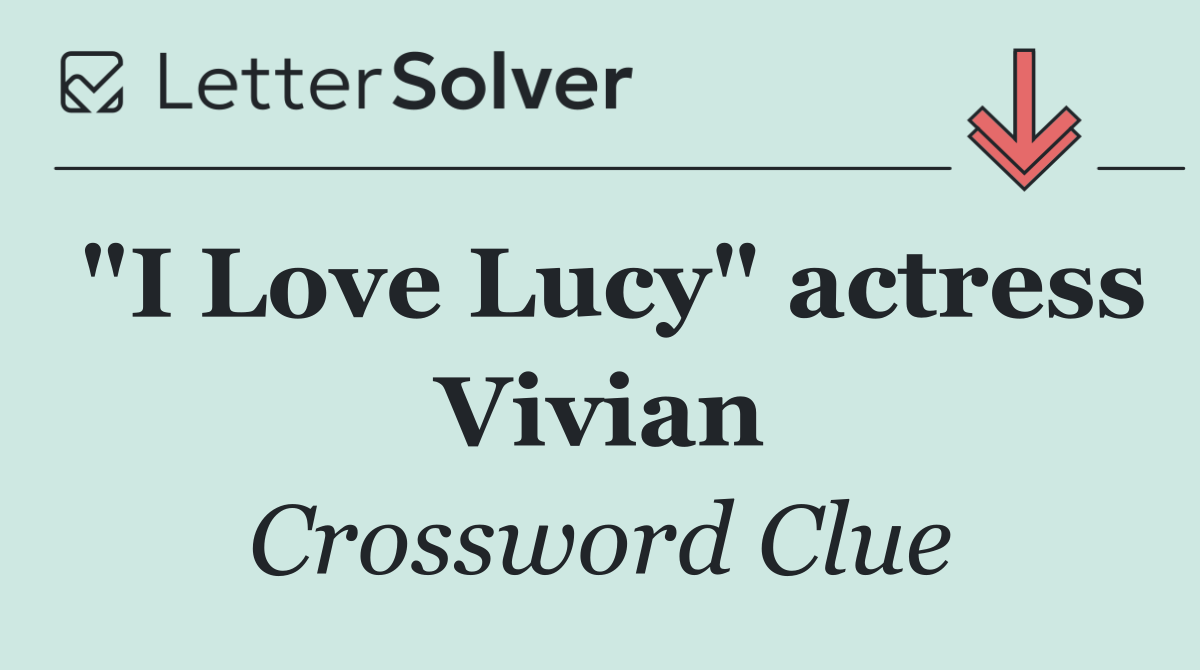 "I Love Lucy" actress Vivian