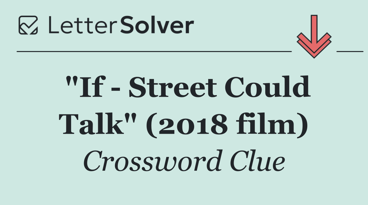 "If   Street Could Talk" (2018 film)