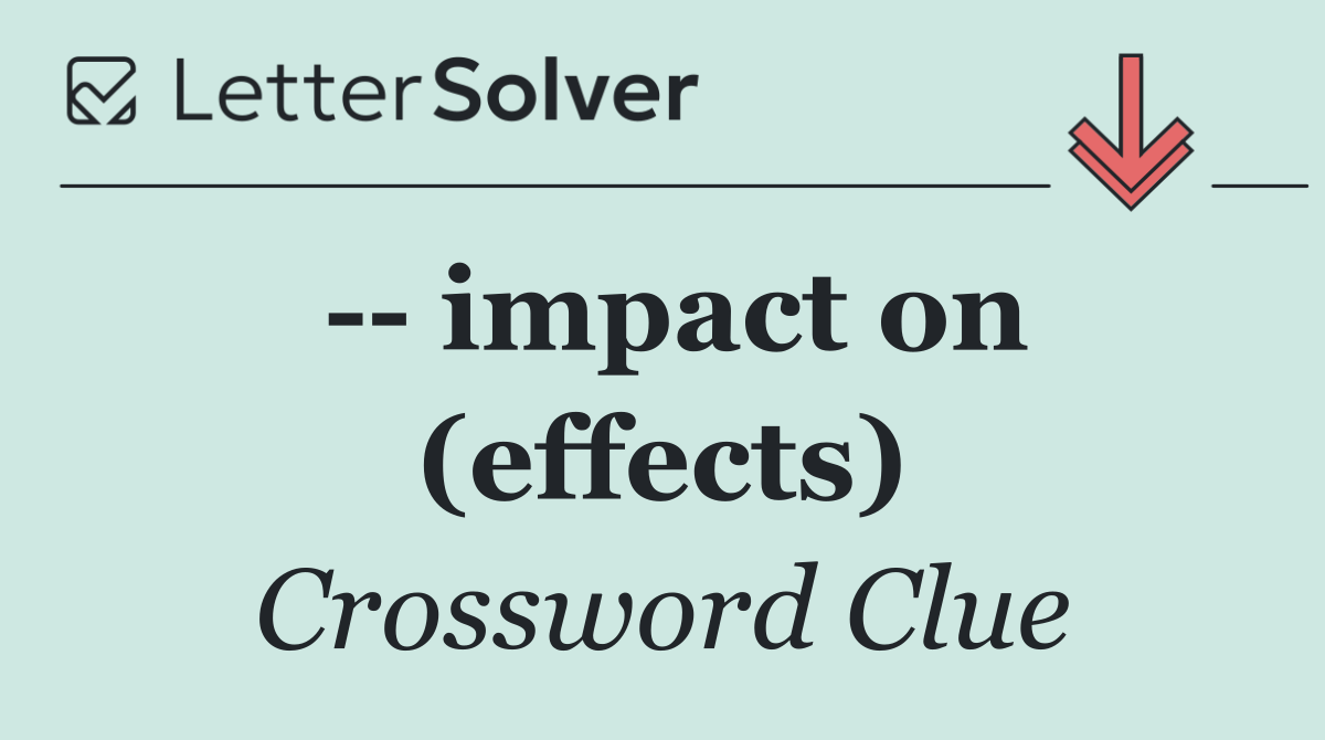    impact on (effects)