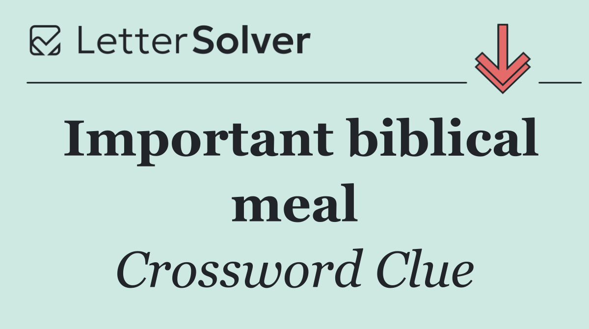Important biblical meal