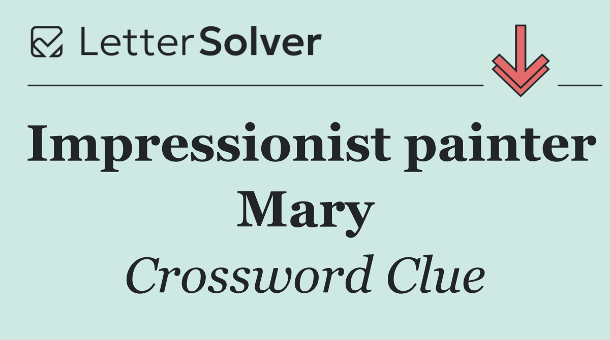 Impressionist painter Mary