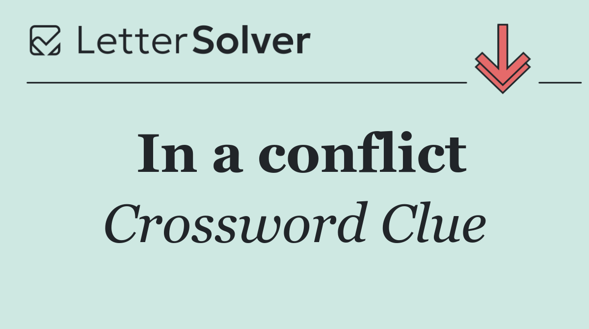 In a conflict
