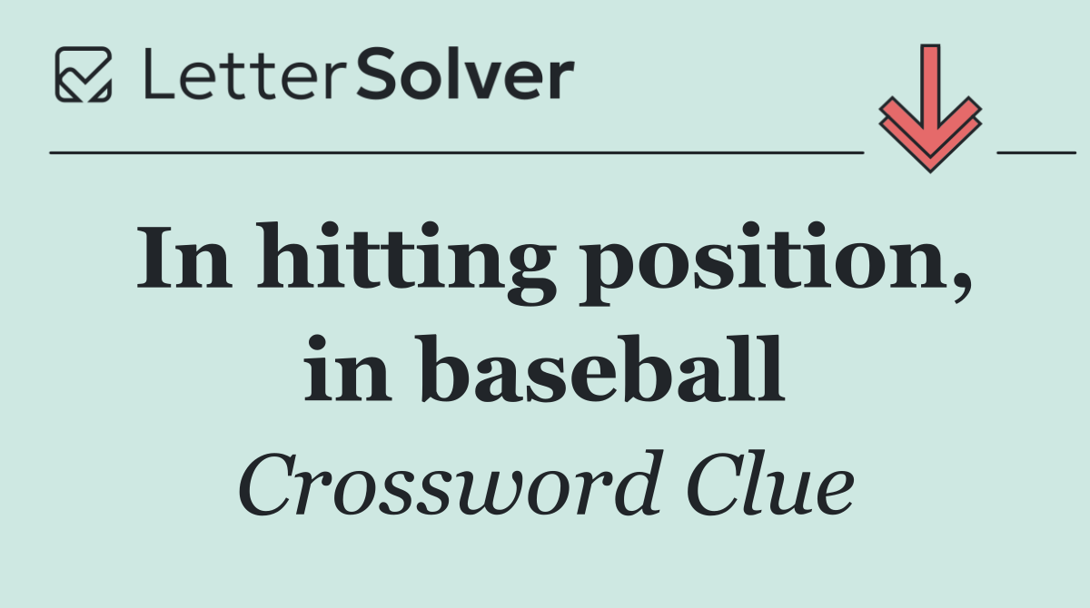 In hitting position, in baseball