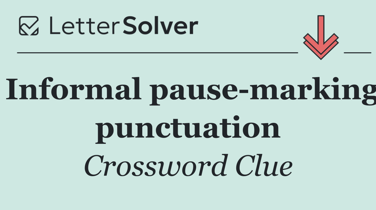 Informal pause marking punctuation