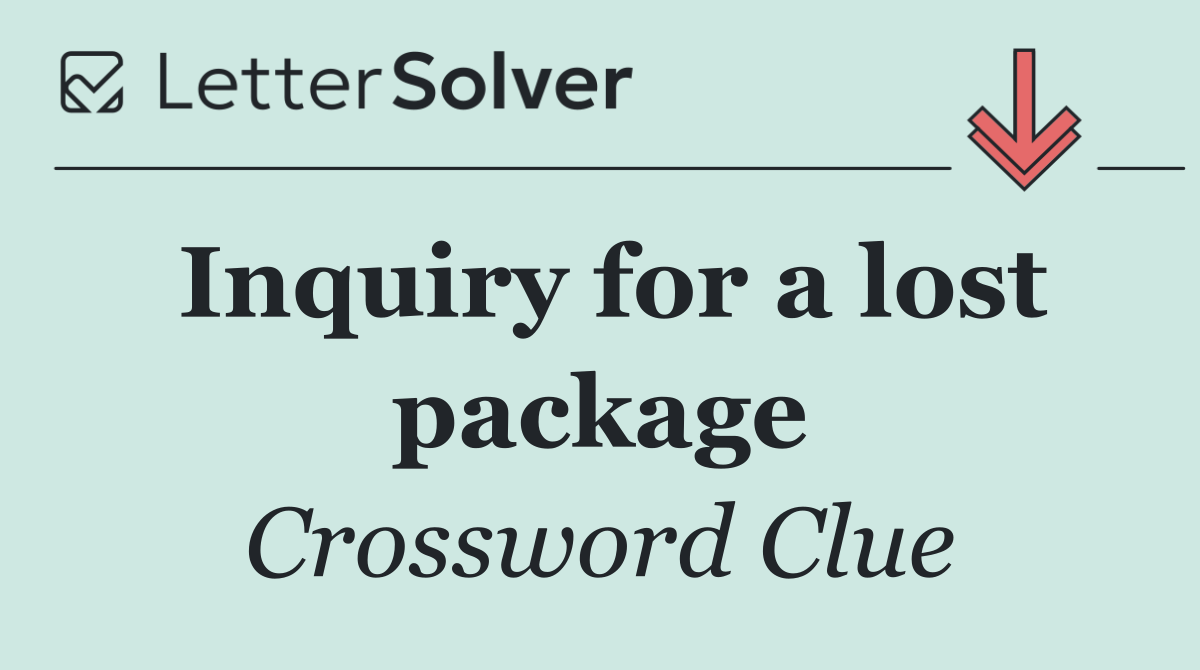 Inquiry for a lost package