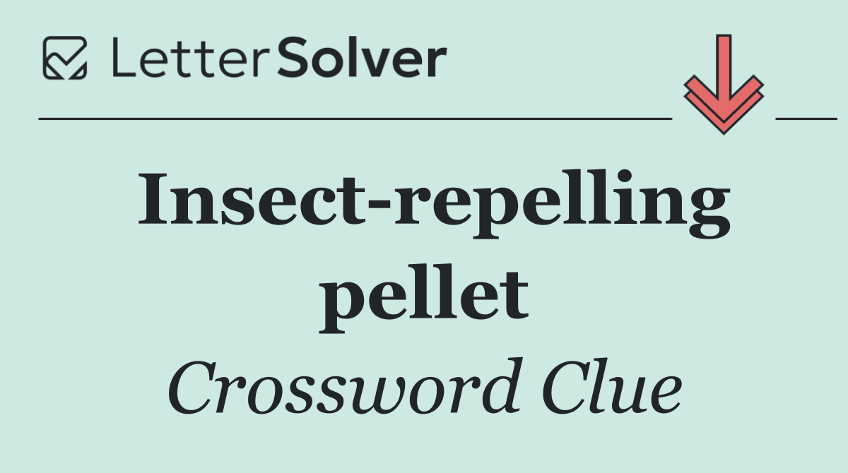 Insect repelling pellet