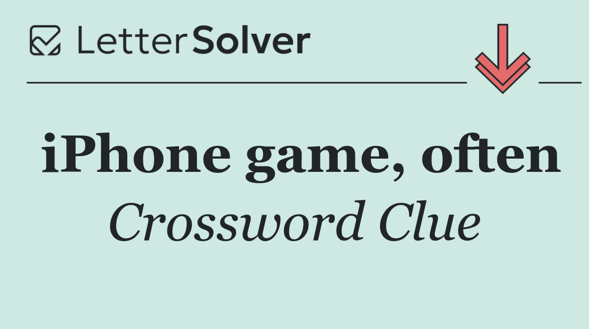 iPhone game, often