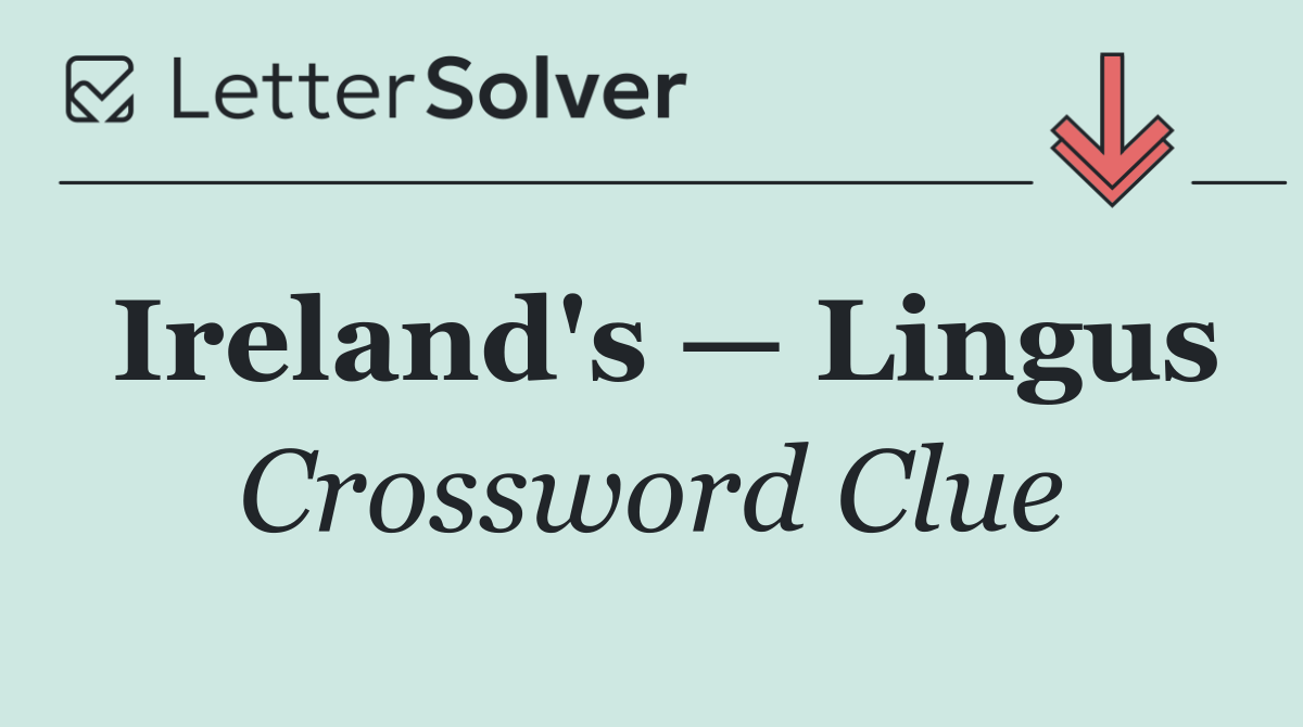 Ireland's — Lingus