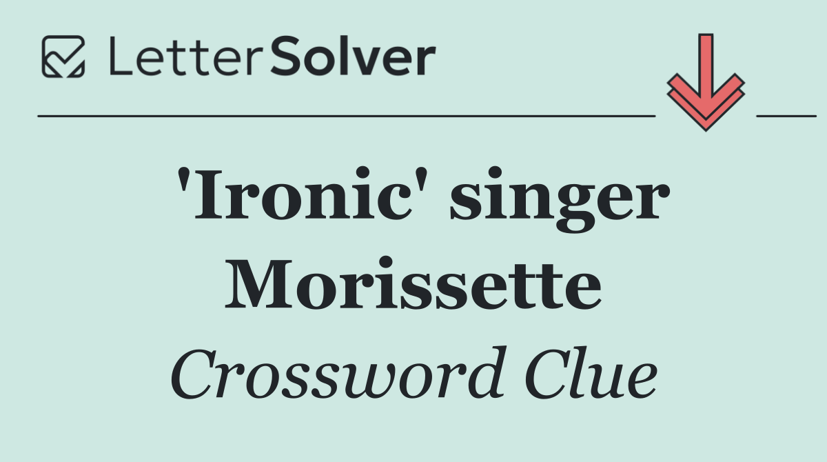 'Ironic' singer Morissette