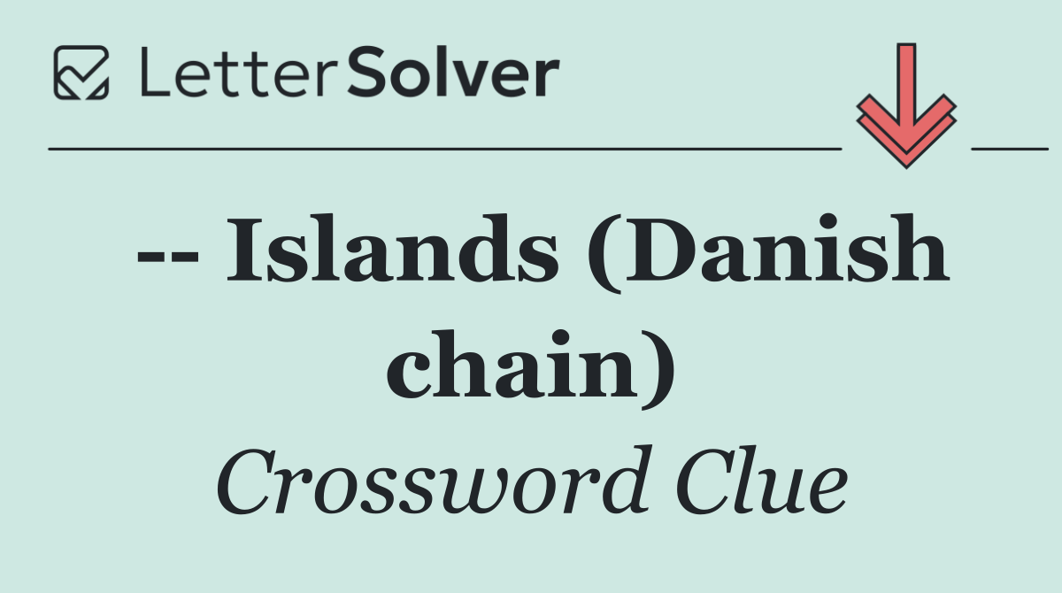    Islands (Danish chain)