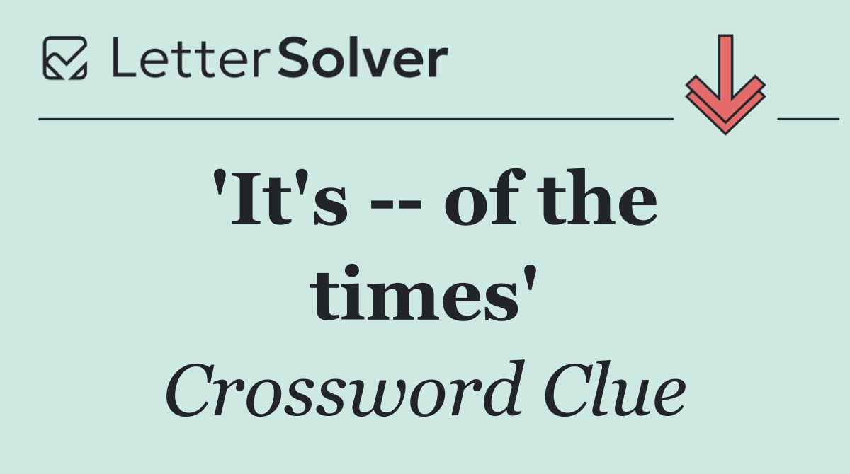 'It's    of the times'
