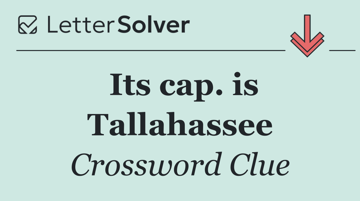 Its cap. is Tallahassee