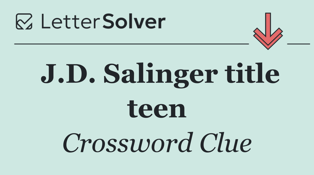 J.D. Salinger title teen