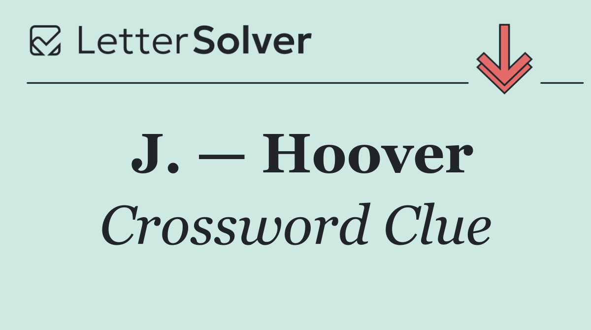 J. — Hoover