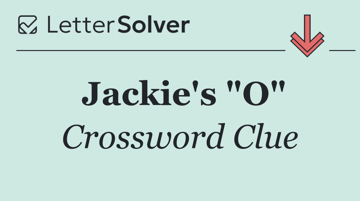 Jackie's "O"