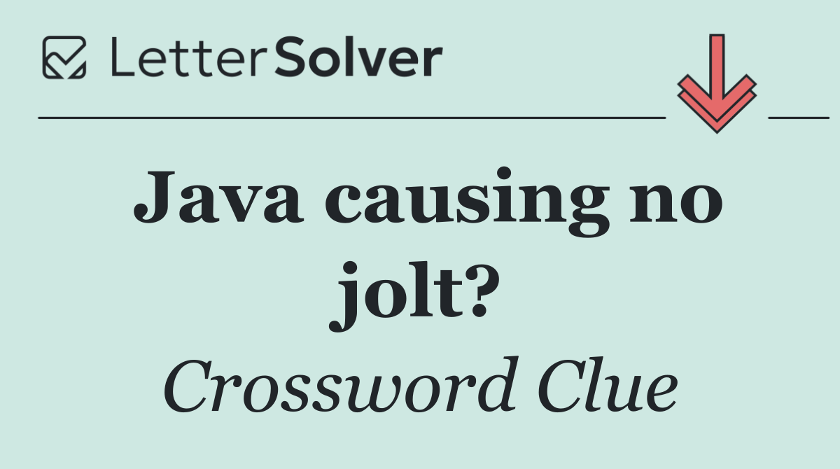 Java causing no jolt?
