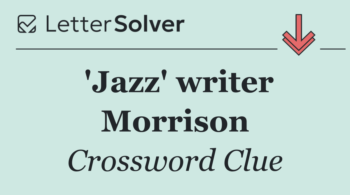 'Jazz' writer Morrison