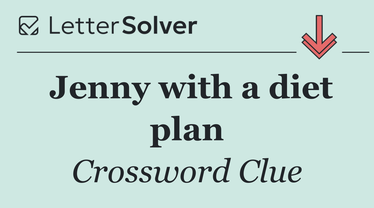 Jenny with a diet plan