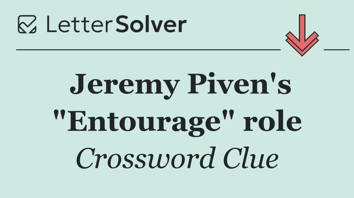 Jeremy Piven's "Entourage" role