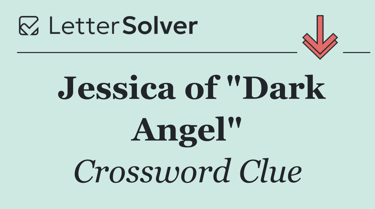 Jessica of "Dark Angel"
