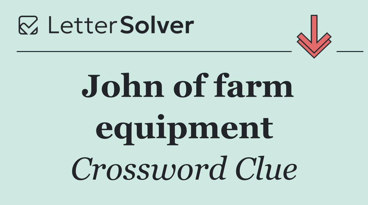John of farm equipment