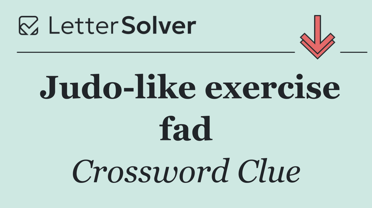 Judo like exercise fad