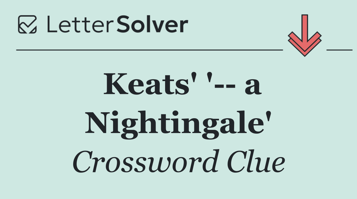 Keats' '   a Nightingale'
