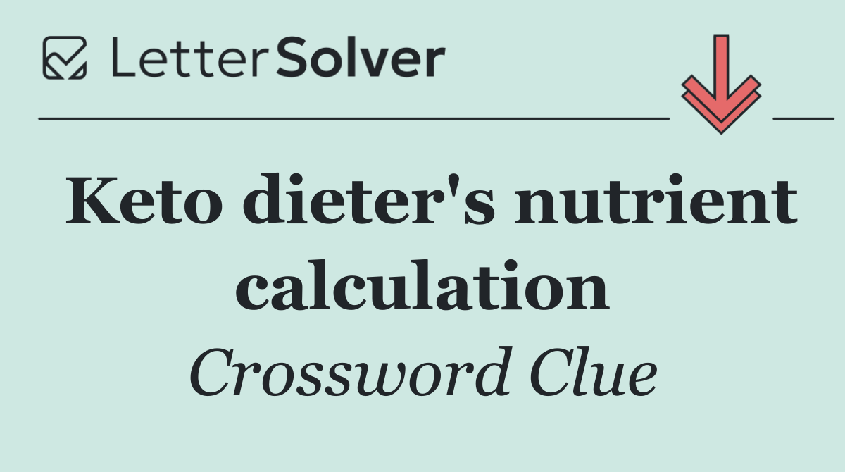 Keto dieter's nutrient calculation