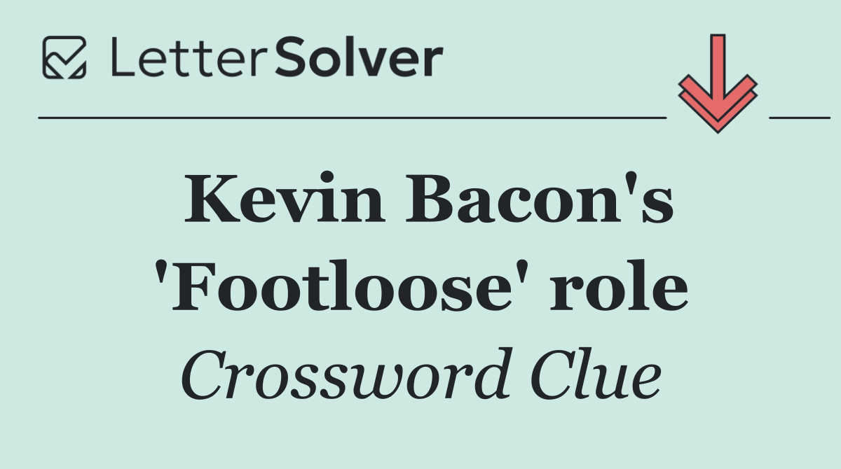 Kevin Bacon's 'Footloose' role