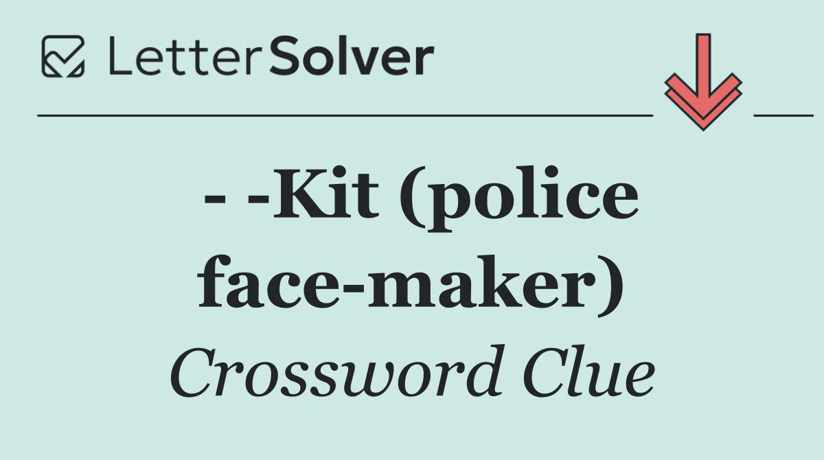    Kit (police face maker)