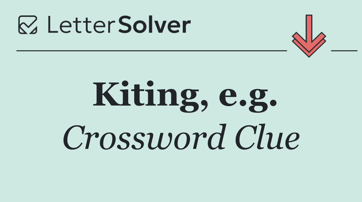 Kiting, e.g.