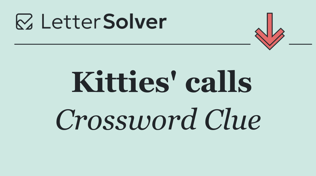 Kitties' calls