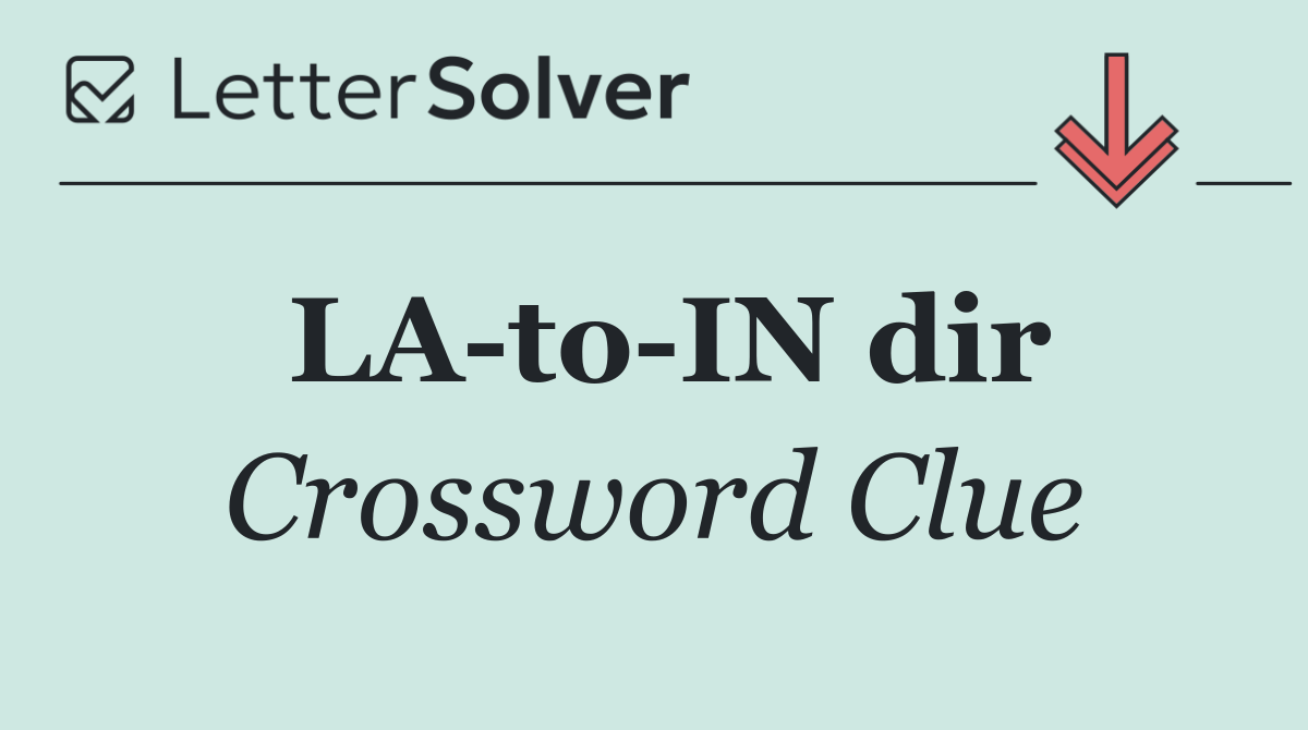 LA to IN dir