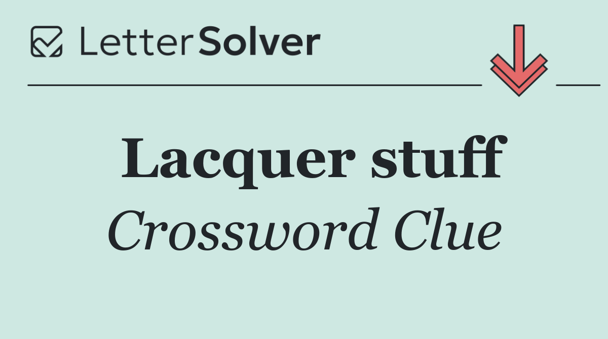 Lacquer stuff